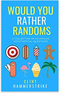 Would You Rather Randoms Books